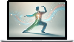 Phoenix Mountain Tai Chi – Foundation Course 3: Qi Mastery