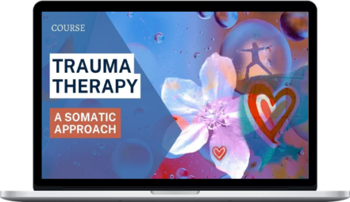 Albert Wong – Trauma Therapy A Somatic Approach - Collection