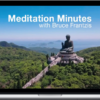 Bruce Frantzis – Meditation Minutes