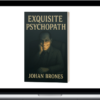Exquisite Psychopath