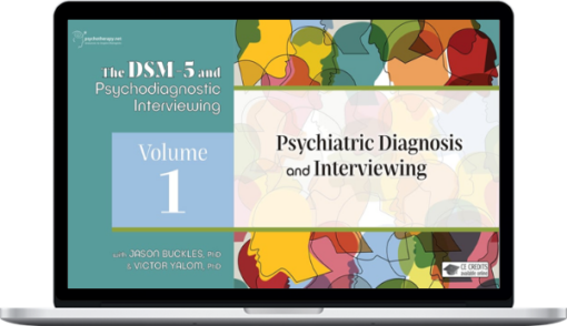 Jason Buckles & Victor Yalom – Psychiatric Diagnosis And Interviewing