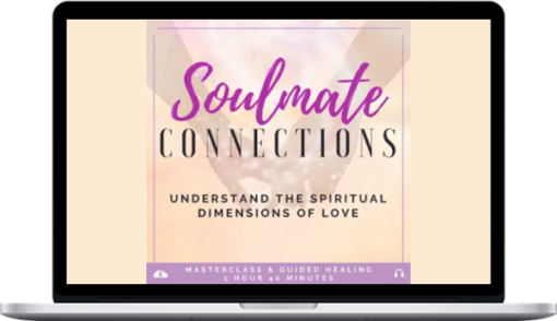 Kari Sammels – Soulmate Connections: Understand The Spiritual Dimensions Of Love