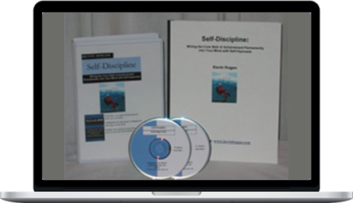 Kevin Hogan – Self Discipline