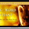 Master Chunyi Lin – Six-Word Chant Meditations