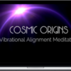 Sharon Kirstin – Cosmic Origins - Vibrational Alignment Meditation