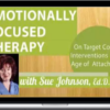 Susan Johnson – Emotionally Focused Therapy : On Target Couple Interventions In The Age Of Attachment