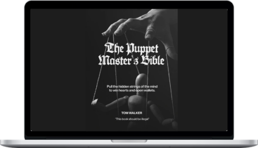 Tom Walker – The Puppet Master's Bible