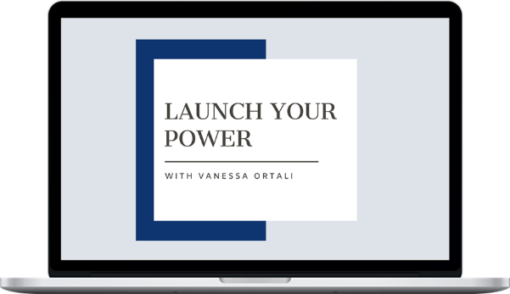 Vanessa Ortali – Goal Setting – Launch Your Power (Module 1)