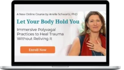 Arielle Schwartz – Let Your Body Hold You - Online Course
