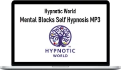 Hypnotic World – Mental Blocks Self Hypnosis MP3