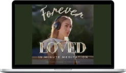 Elisa – Forever Loved - 15 Minute Meditation