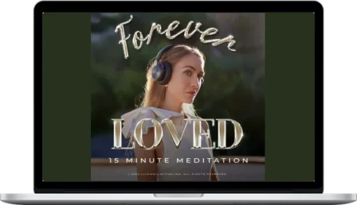 Elisa – Forever Loved - 15 Minute Meditation