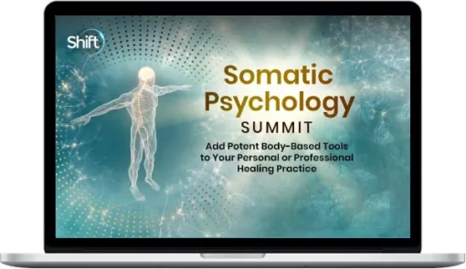 The Shift Network - Somatic Psychology Wisdom Collection 2023