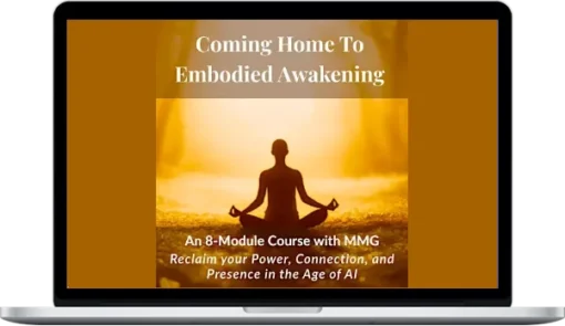 Coming Home to Embodied Awakening