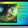 Court Of Atonement – Spiritual Insights On Exhaustion