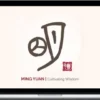 Cultivating Wisdom | Ming Yuan