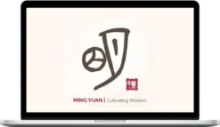 Cultivating Wisdom | Ming Yuan