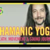 Medicine Path Yoga – Shamanic Yoga Breath, Movement & Sound Journey