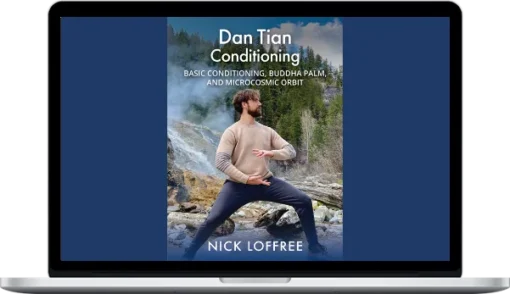 Nick Loffree – Dan Tian Conditioning