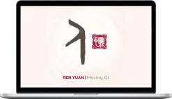 Yuan Tze – Moving Qi | Ren Yuan