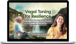 Arielle Schwartz – Vagal Toning for Resilience