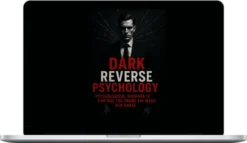 Girls Approach – Dark Reverse Psychology