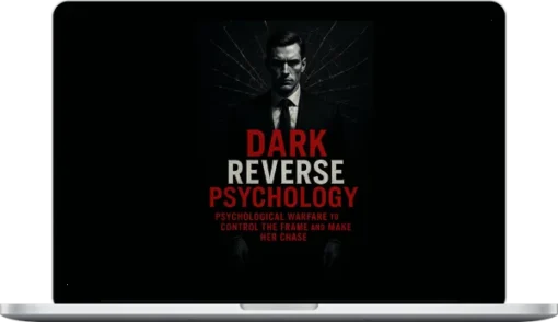 Girls Approach – Dark Reverse Psychology