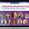 PESI – Integrating Attachment Science to Maximize Treatment With IFS, EFIT, Polyvagal Theory, EMDR and More