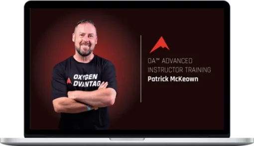 Patrick McKeown – Oxygen Advantage® Advanced Instructor Training