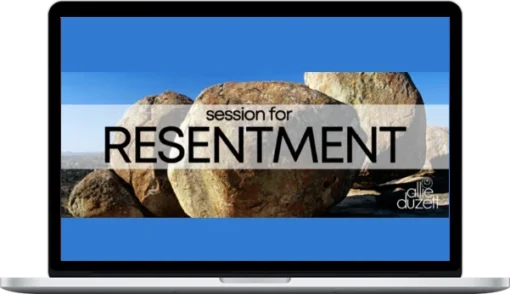 Allie Duzett – Releasing Resentment
