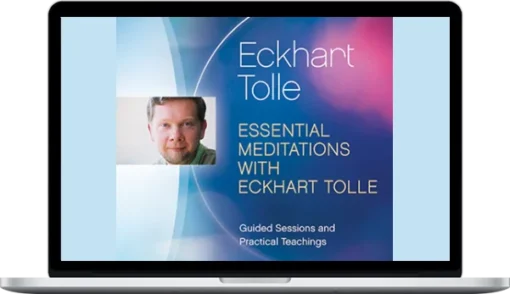 Eckhart Tolle – Essential Meditations With Special Bonuses