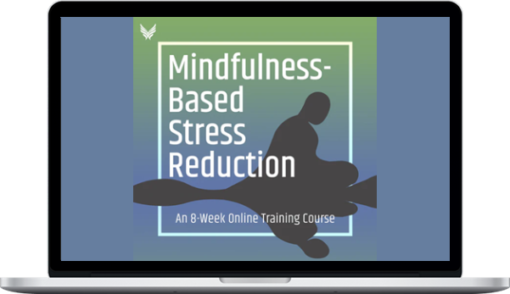 Florence Meleo-Meyer & Saki Santorelli – The MBSR Online Course
