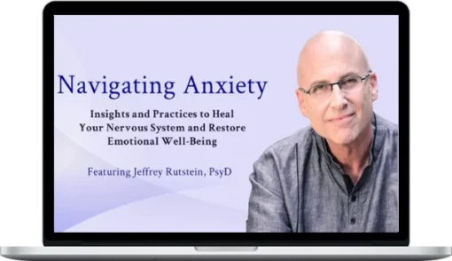 Jeffrey Rutstein – Navigating Anxiety
