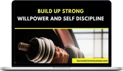 Remez Sasson – Build Up Strong Willpower And Self-Discipline