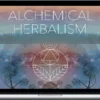Alchemical Herbalism – The School Of Evolutionary Herbalism