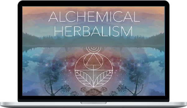 Alchemical Herbalism – The School Of Evolutionary Herbalism Alchemical Herbalism – The School Of Evolutionary Herbalism