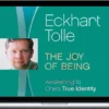 Eckhart Tolle – The Joy Of Being