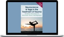 Irina Diyankova & Debra Premashakti Alvis – Neuroscience & Yoga in the Treatment of Trauma