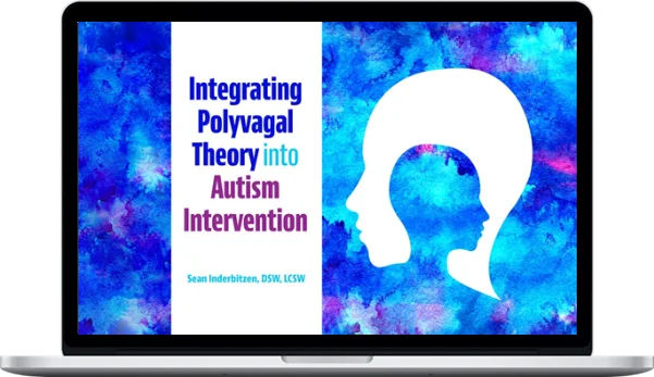 Sean Inderbitzen – Integrating Polyvagal Theory Into Autism Intervention Sean Inderbitzen – Integrating Polyvagal Theory Into Autism Intervention