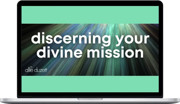 Allie Duzett – Divine Mission Session Allie Duzett – Divine Mission Session