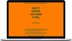 Christian Godefroy – How To Control Your Brain At Will