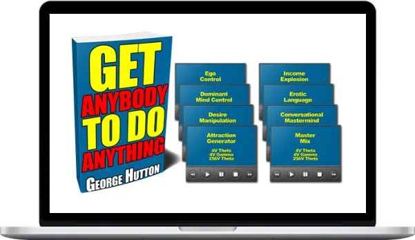 George Hutton – Get Anybody To Do Anything George Hutton – Get Anybody To Do Anything