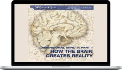 Ramtha – How The Brain Creates Reality