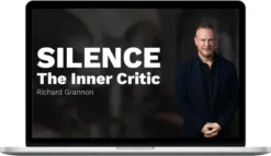 Richard Grannon – Silence The Inner Critic