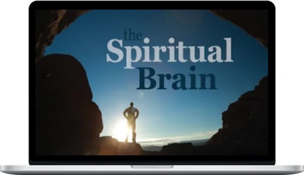 Andrew Newberg – The Spiritual Brain Science and Religious Experience Andrew Newberg – The Spiritual Brain Science and Religious Experience