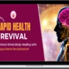 Dipal Shah – Rapid Health Revival