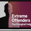 Katherine Ramsland – Extreme Offenders Psychological Insights