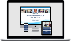 Dr. Sheldon Deal – Applied Kinesiology Shortcuts Part 1