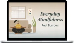 Paul Burrows – Everyday Mindfulness