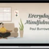 Paul Burrows – Everyday Mindfulness